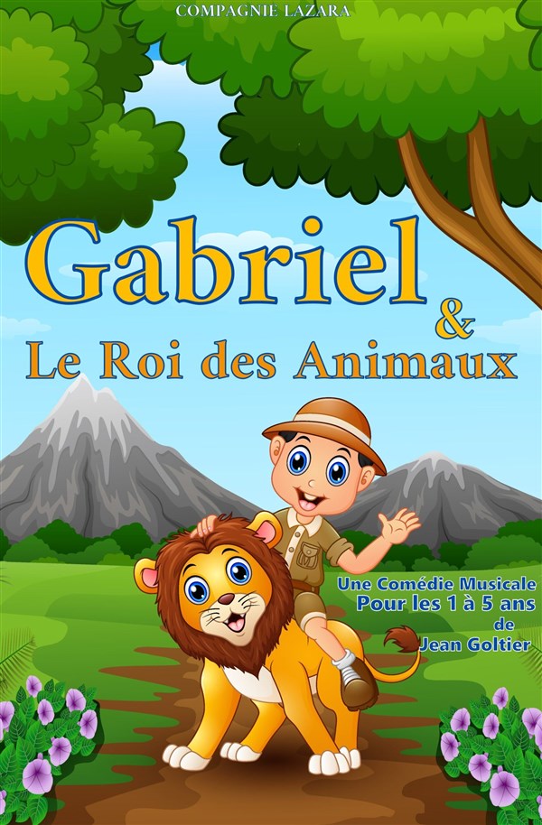 Gabriel et le roi des animaux