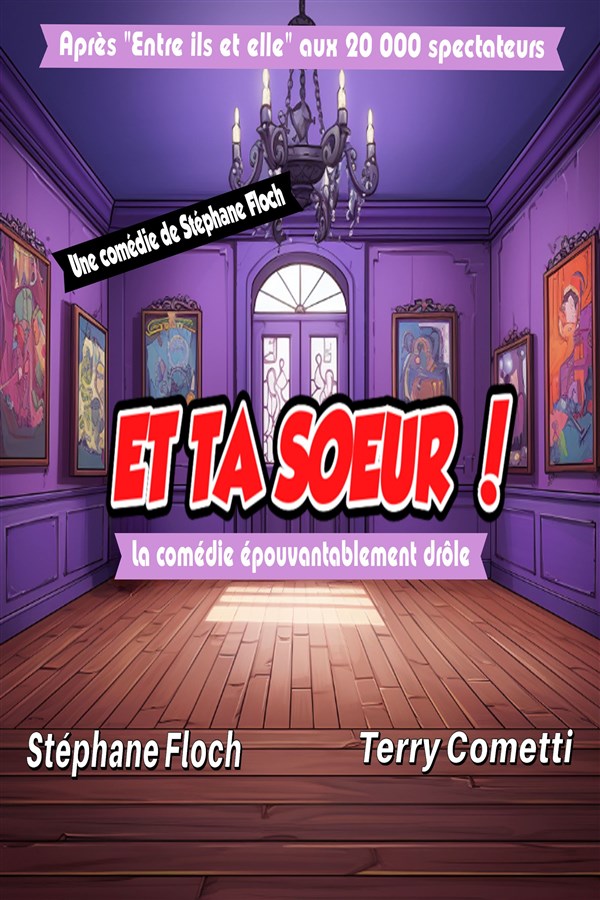 Et ta soeur !
