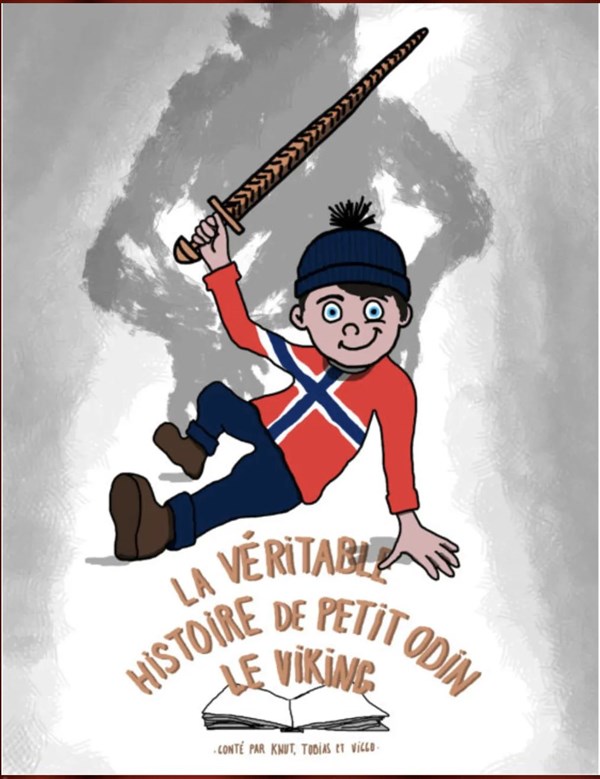 La véritable histoire de petit Odin le Viking