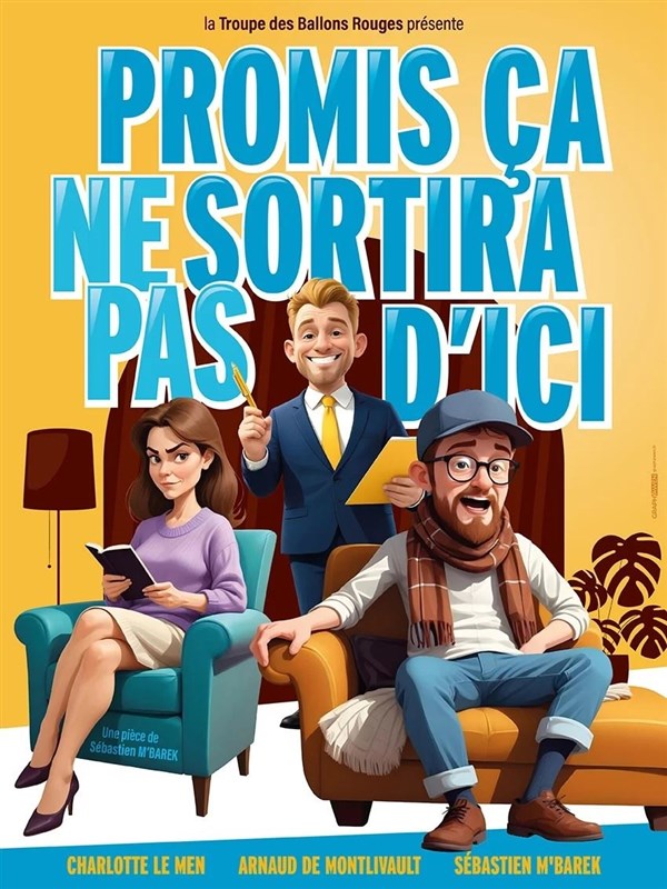 Promis ça ne sortira pas d'ici
