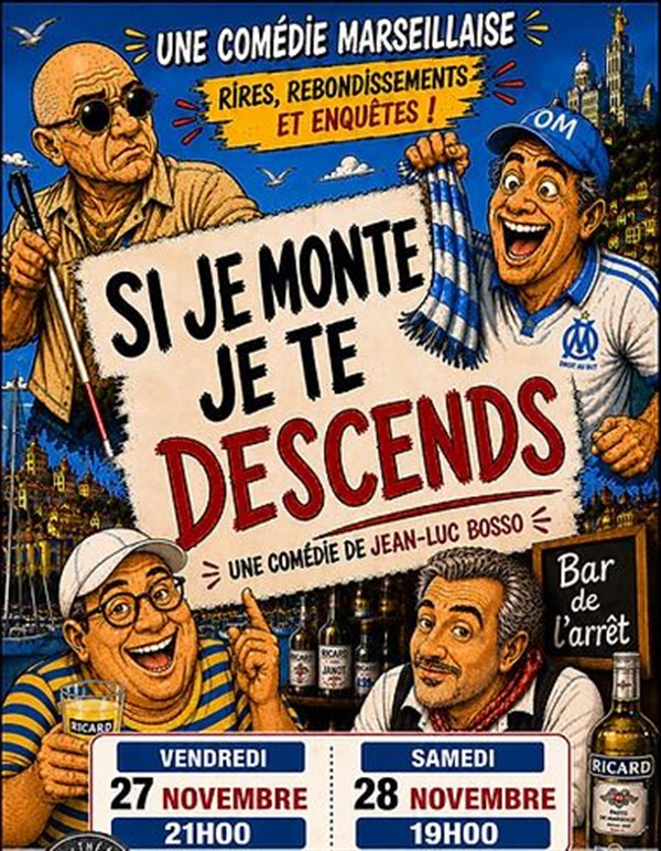 Si je monte, je te descends