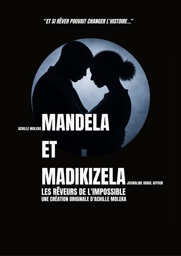 Mandela et Madikizela — Les rêveurs de l'Impossible