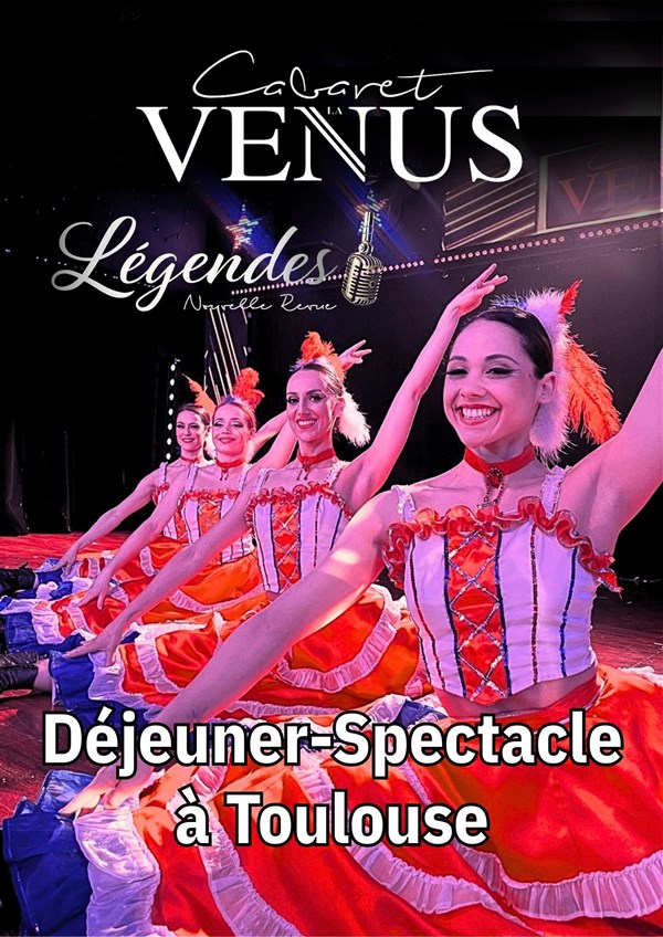 Cabaret La Vénus : Revue Légendes