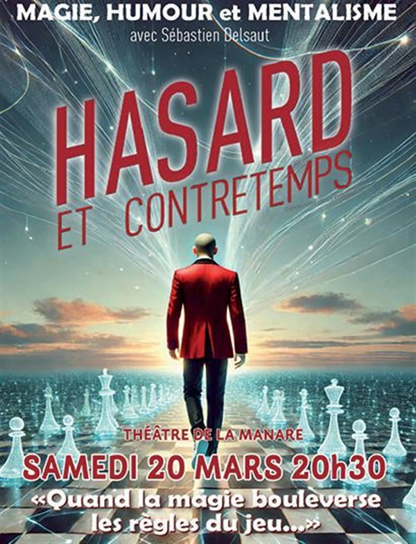 Hasard et contretemps