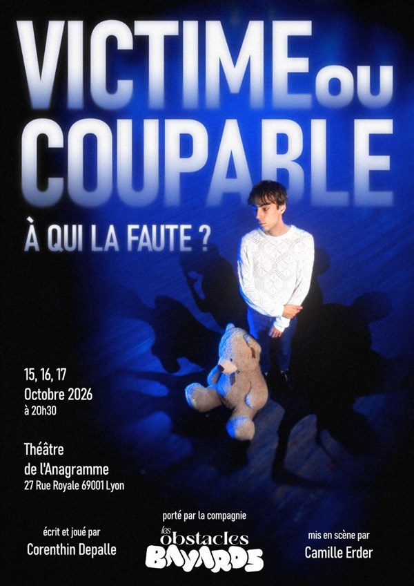 Victime ou coupable, à qui la faute ?