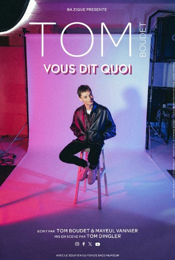 Tom Boudet vous dit quoi
