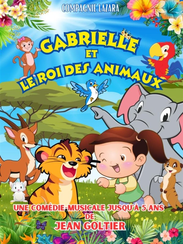 Gabrielle et le roi des animaux