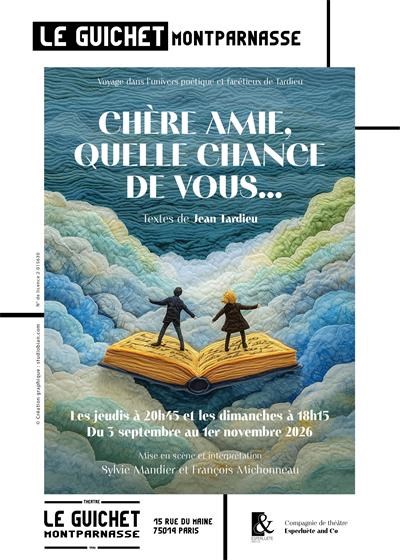 Chère amie, quelle chance de vous...