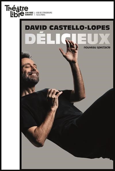 David Castello-Lopes dans Délicieux