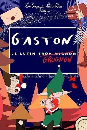 Le Noël de Gaston le lutin grognon