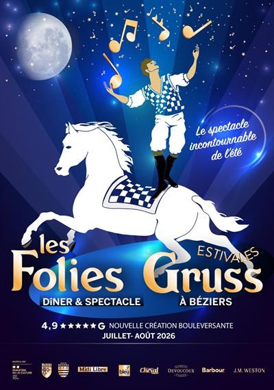 Les Folies Gruss Estivales Béziers 2026