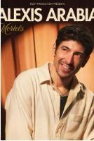 Alexis Arabia dans Mortels