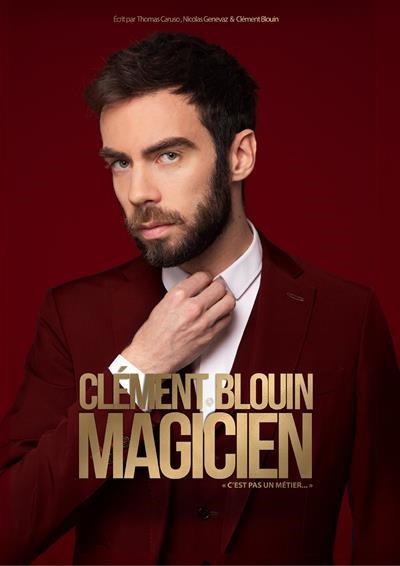 Clément Blouin dans Magicien c'est pas un métier