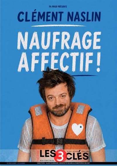 Clément Naslin dans Naufrage affectif !