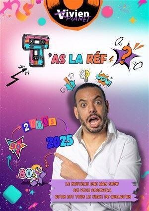 Vivien Pianet dans T'as la réf ?