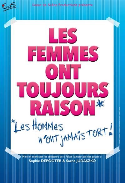 Les femmes ont toujours raison...