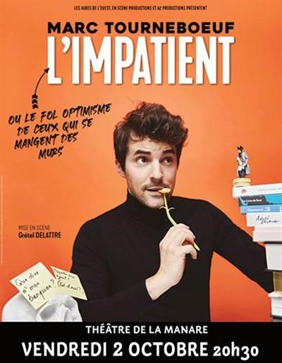 Marc Tourneboeuf dans L'impatient