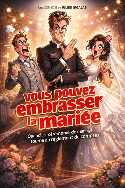 Vous pouvez embrasser la mariée
