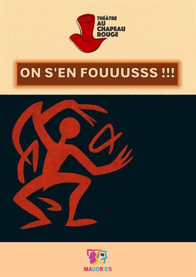On s'en fouuusss !!!