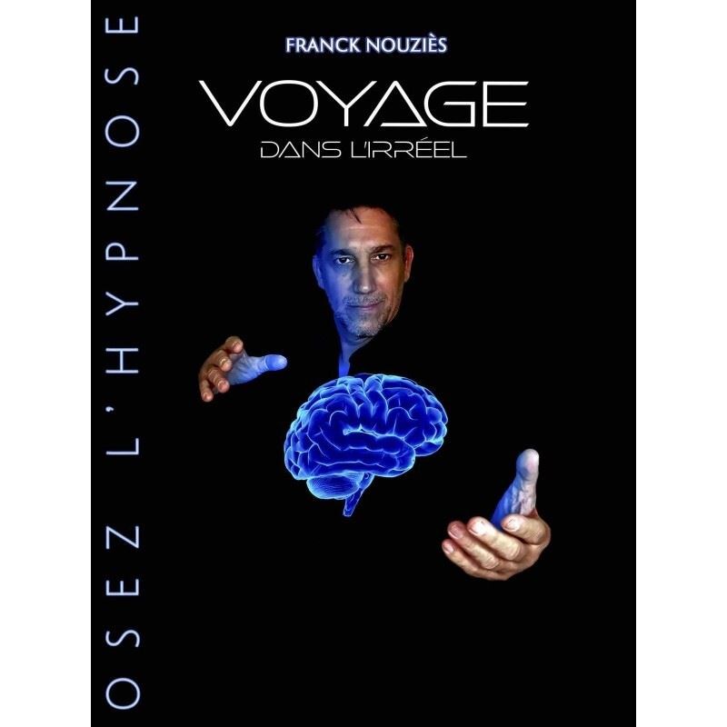 Franck Nouzies dans Voyage dans l'irréel