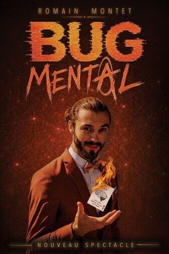 Romain Montet dans Bug Mental