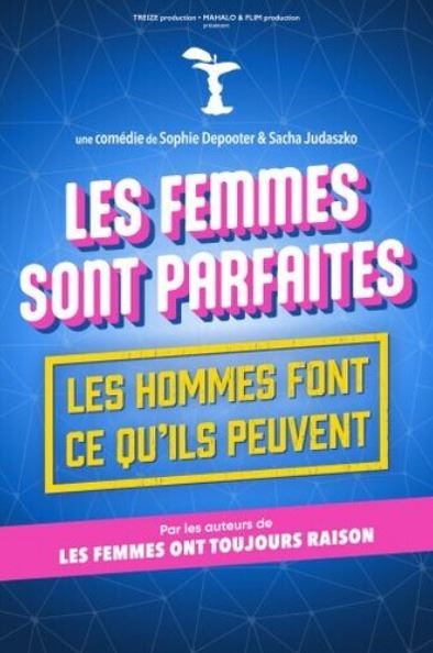 Les femmes sont parfaites, les hommes font ce qu'ils peuvent