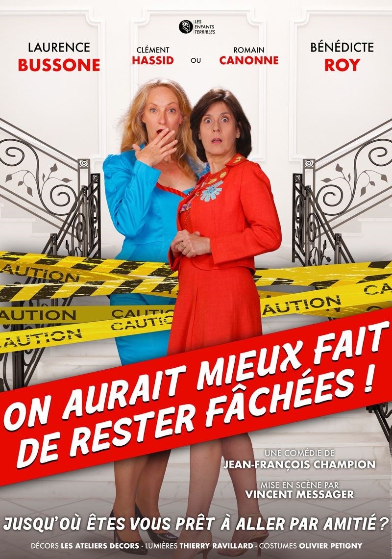 On aurait mieux fait de rester fâchées !