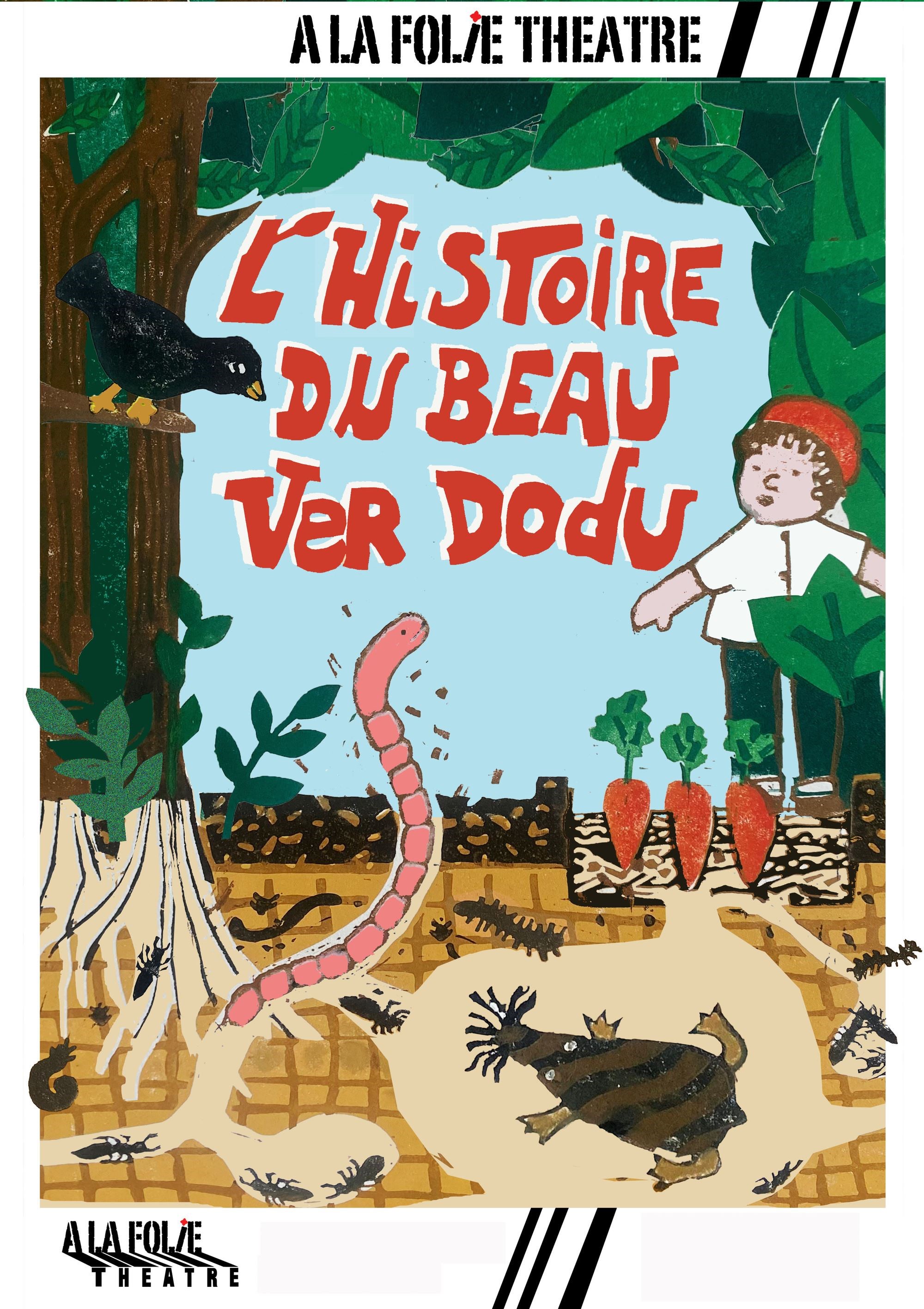 L'histoire du beau ver dodu