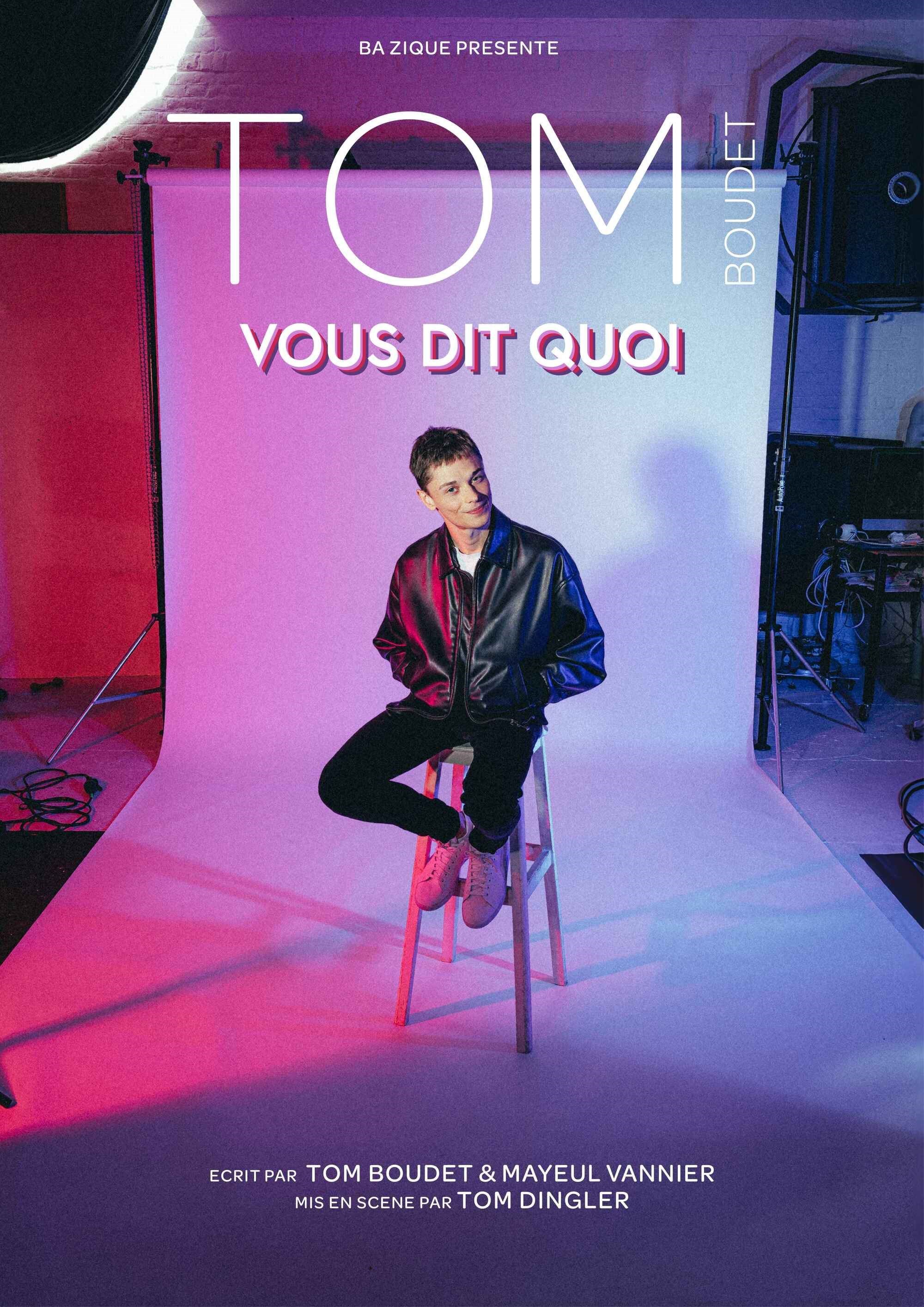 Tom Boudet dans Vous dit quoi