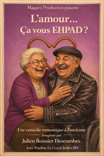 L'amour... Ça vous Ehpad ?