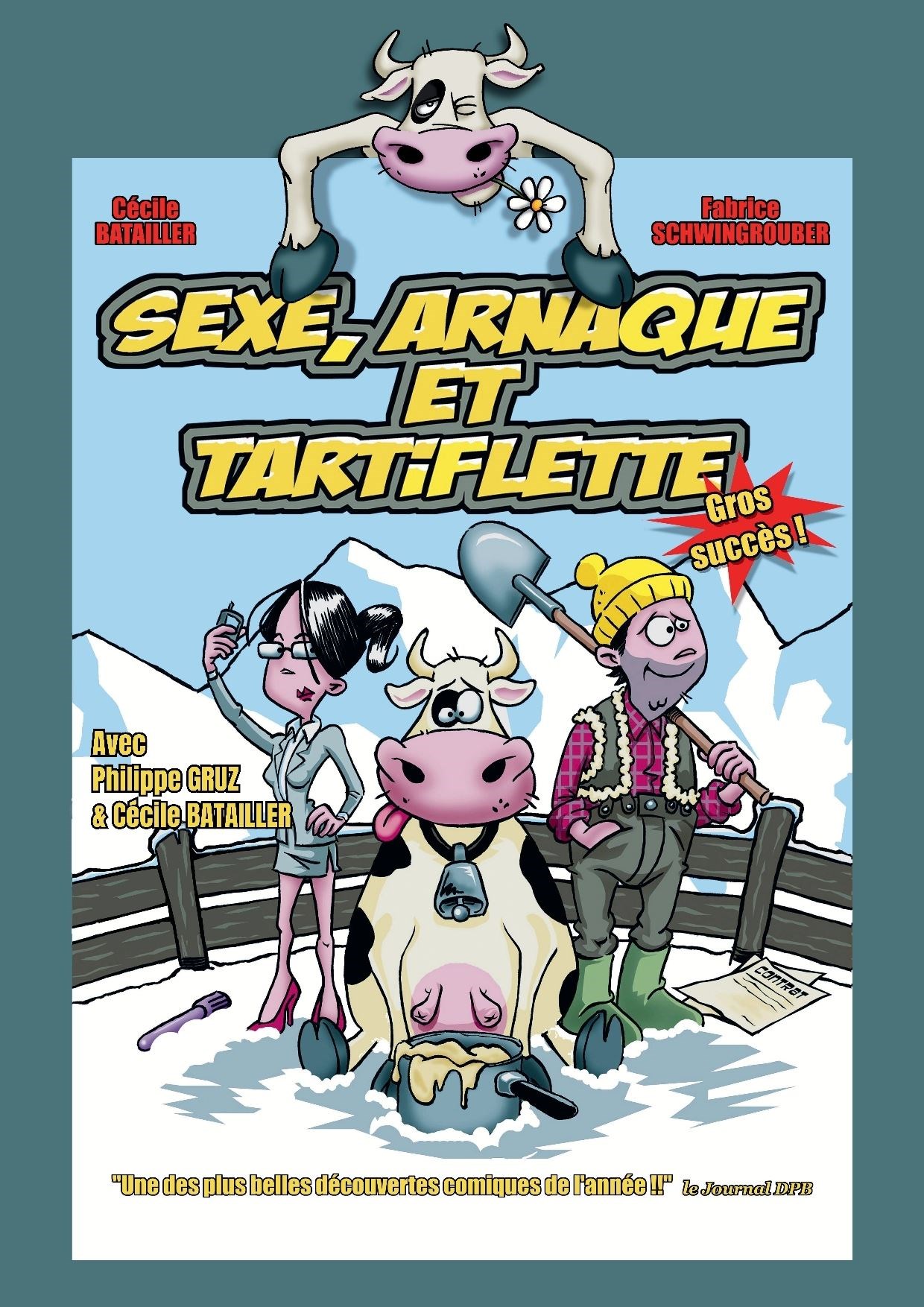 Sexe, arnaque et tartiflette
