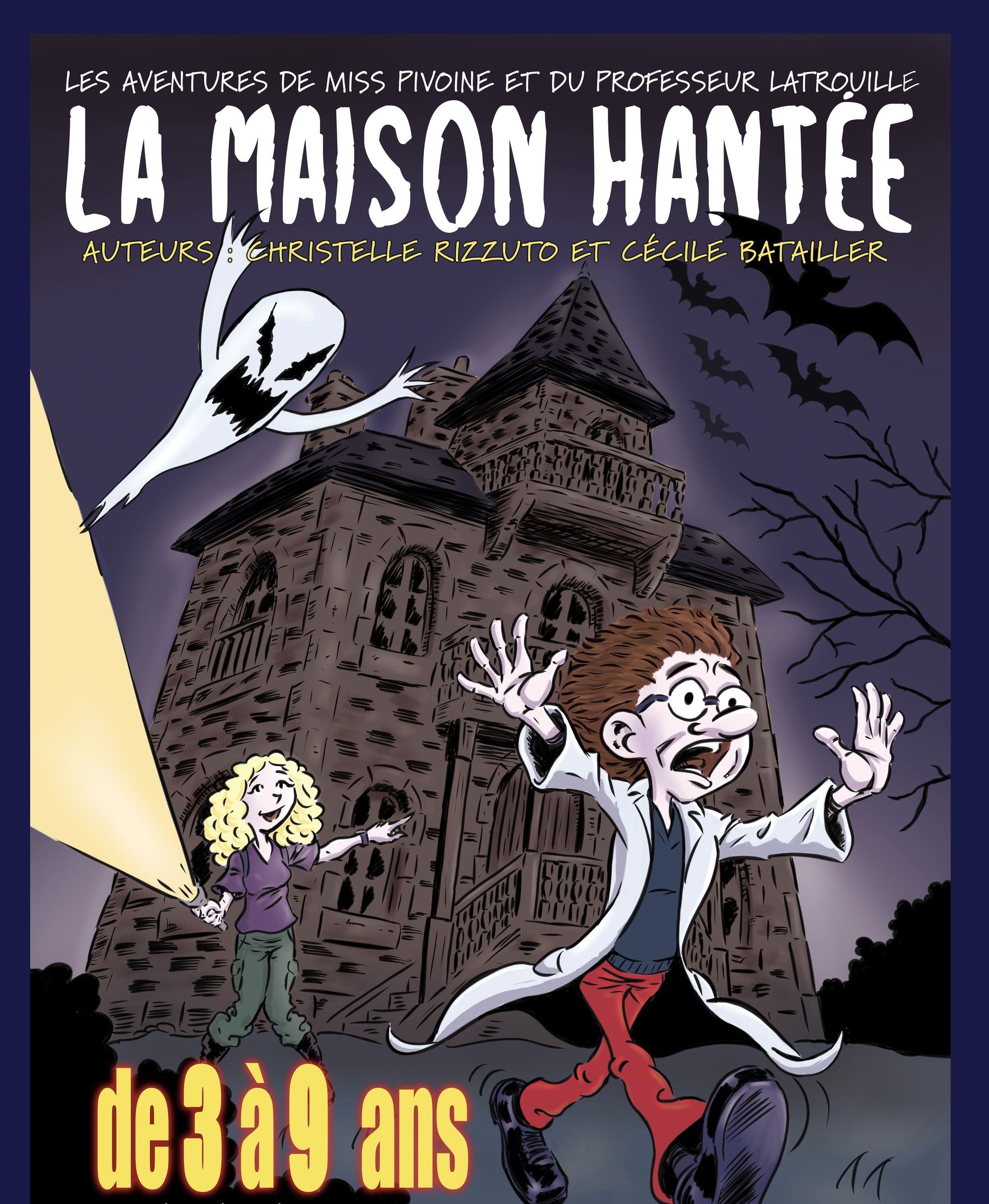 La Maison Hantée : Les aventures de Miss Pivoine et du Professeur Latrouille