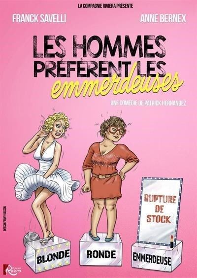 Les hommes préfèrent les emmerdeuses