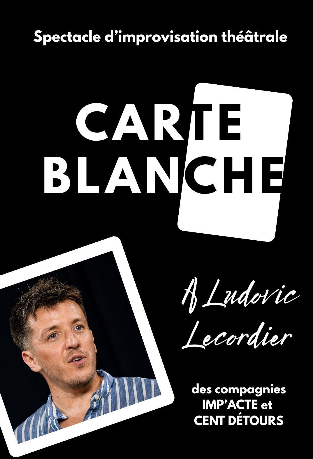 Carte blanche à Ludovic Lecordier