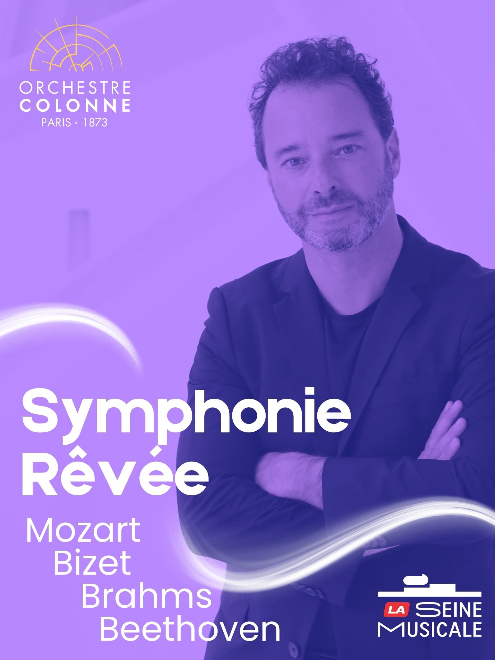 La Symphonie Rêvée - Orchestre Colonne