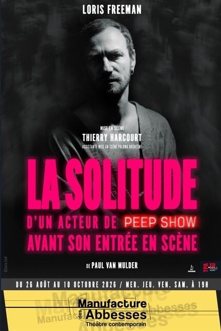 La solitude d'un acteur de peep show