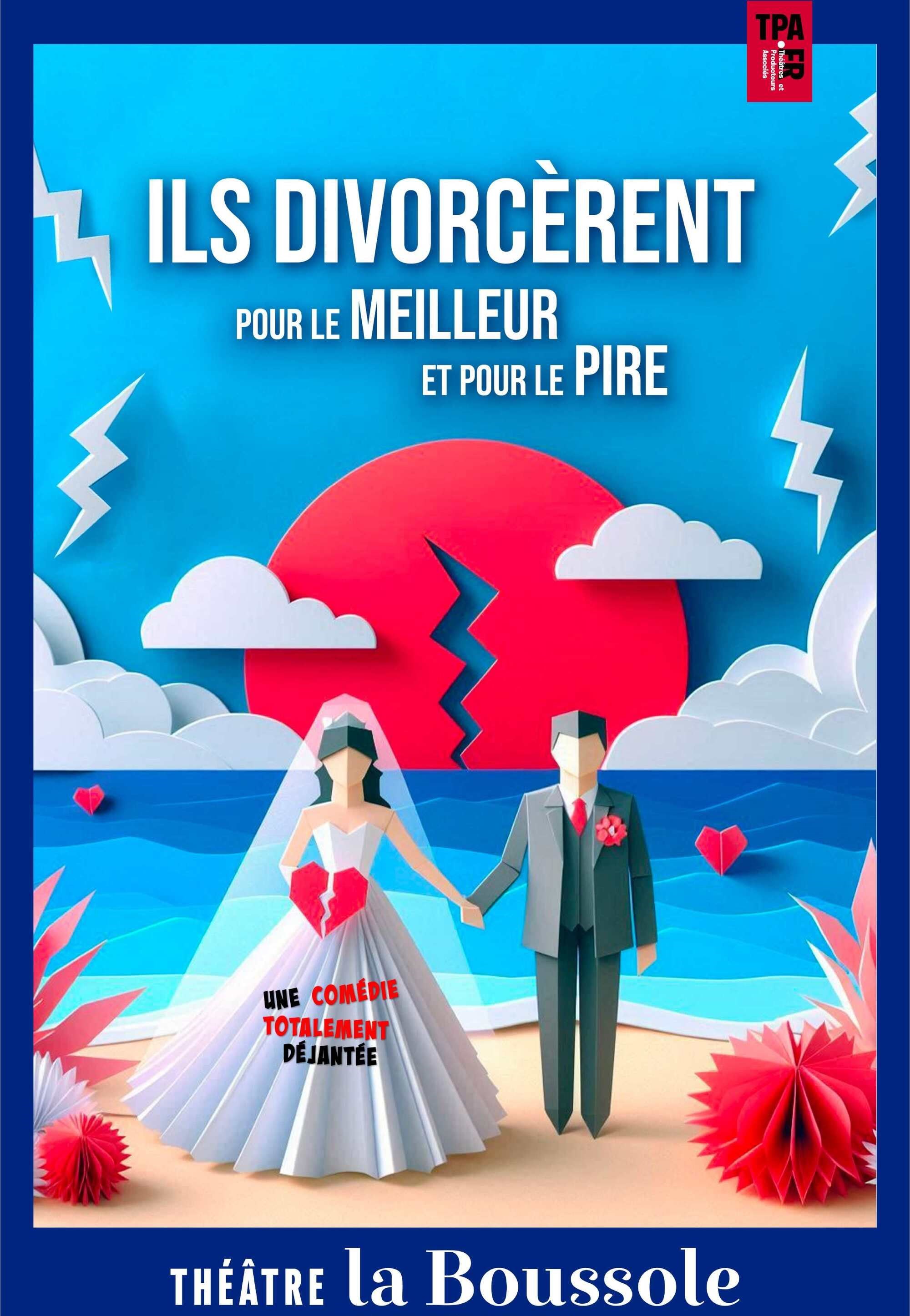 Ils divorcèrent pour le meilleur et pour le pire