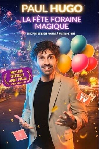 Paul Hugo dans La Fête Foraine Magique
