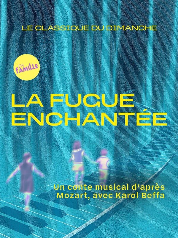 Le Classique du Dimanche : La Fugue Enchantée