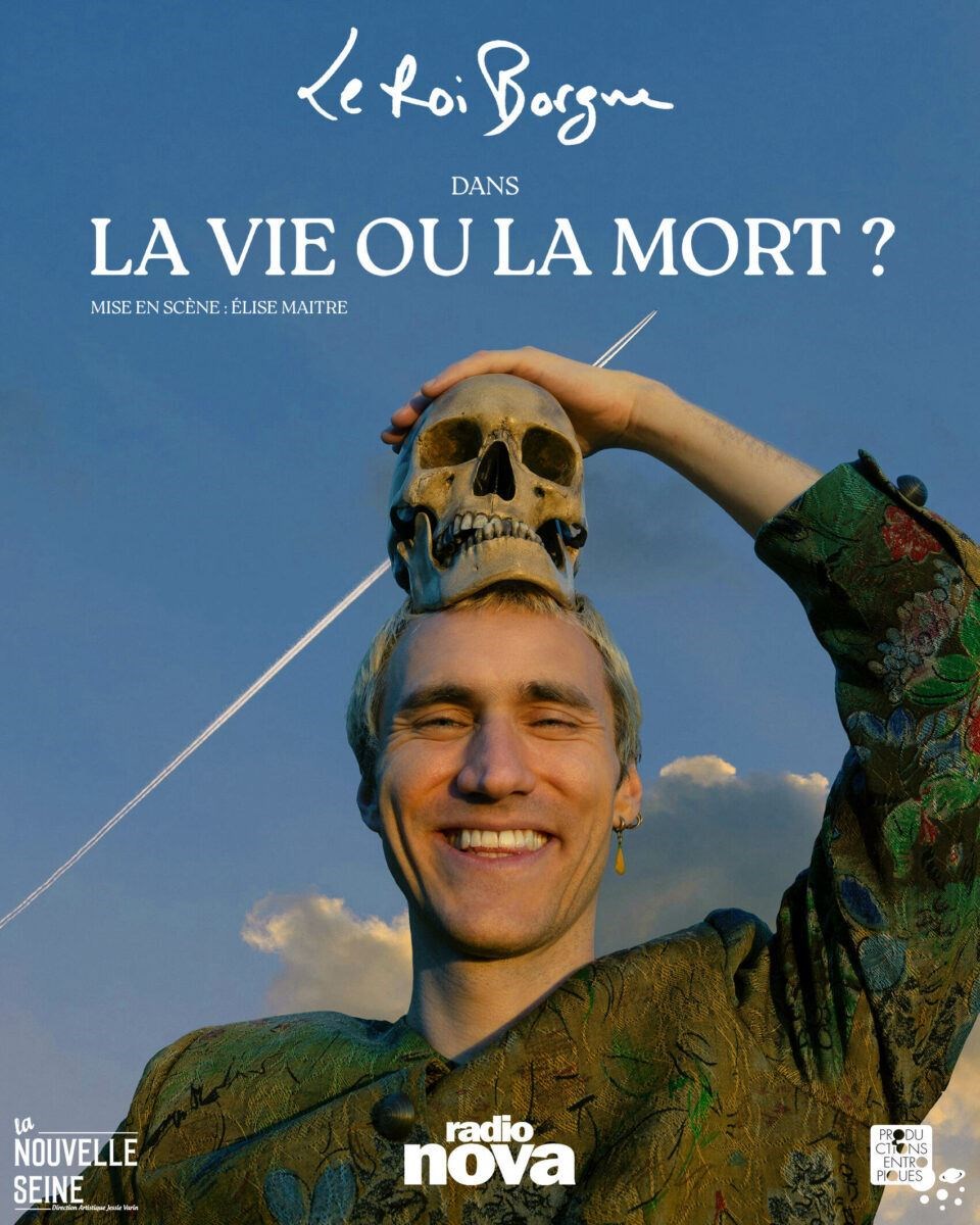 Le Roi Borgne dans La vie ou la mort ?