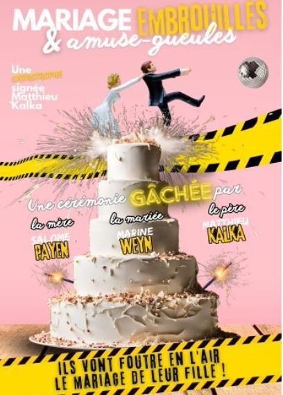 Mariage & Embrouilles & Amuse-gueules