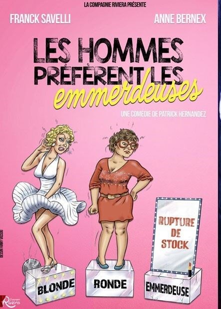 Les hommes préfèrent les emmerdeuses