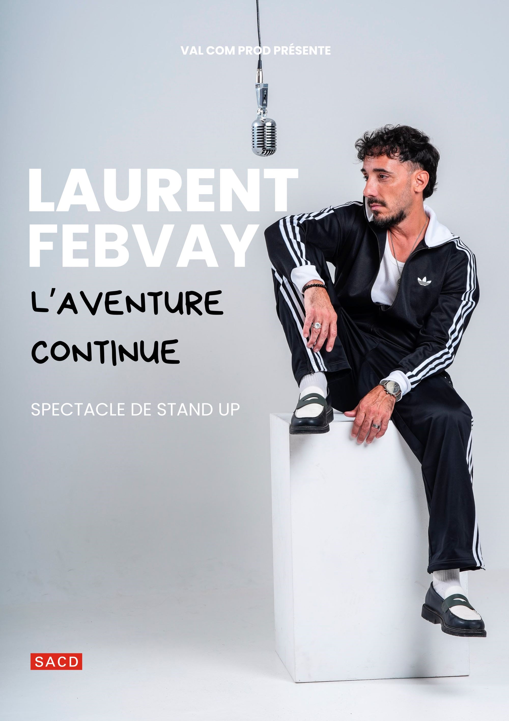 Laurent Febvay dans L'aventure continue
