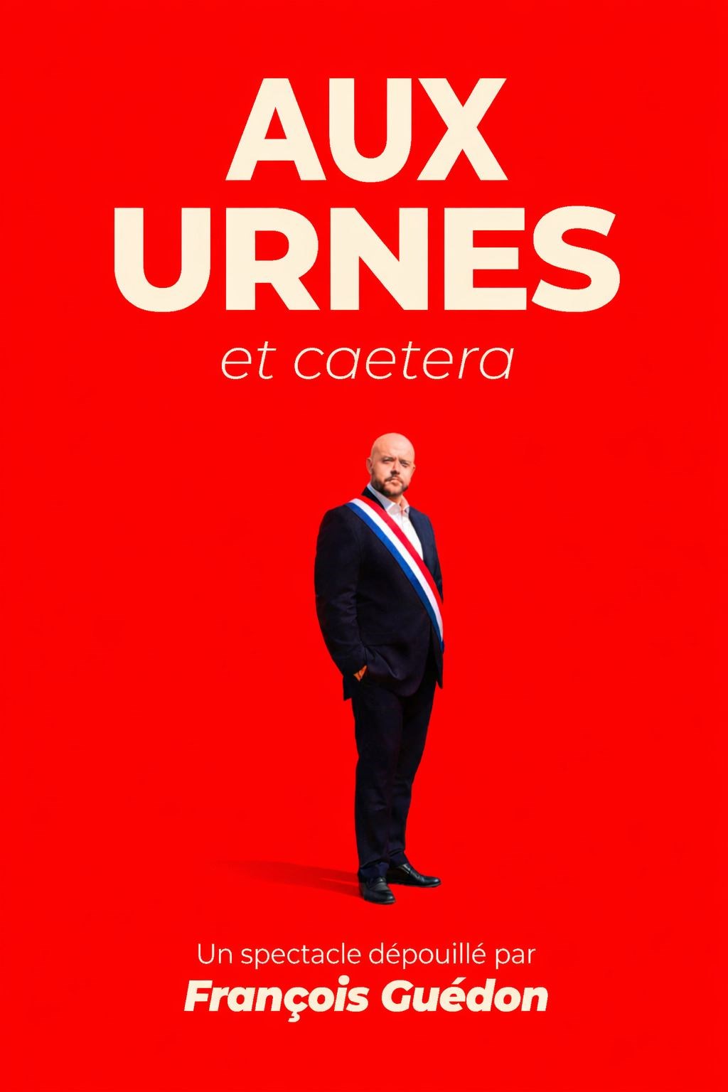 François Guédon : aux urnes et caetera