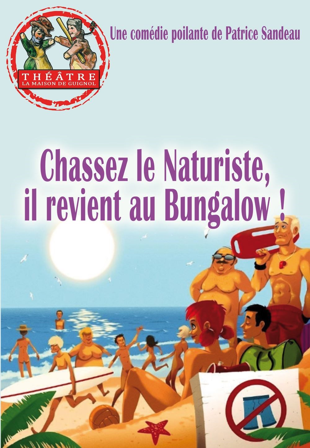 Chassez le naturiste, il revient au bungalow !