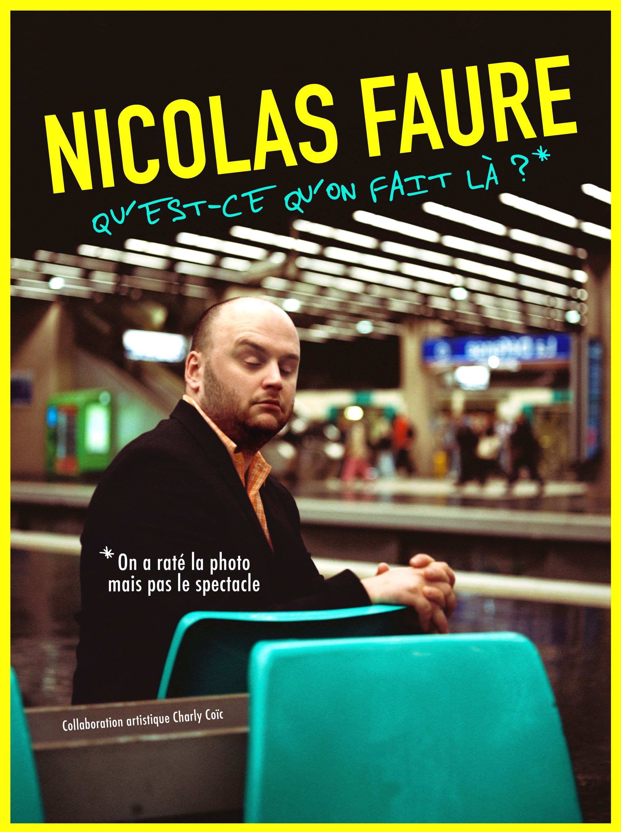 Nicolas Faure dans Qu'est ce qu'on fait là!