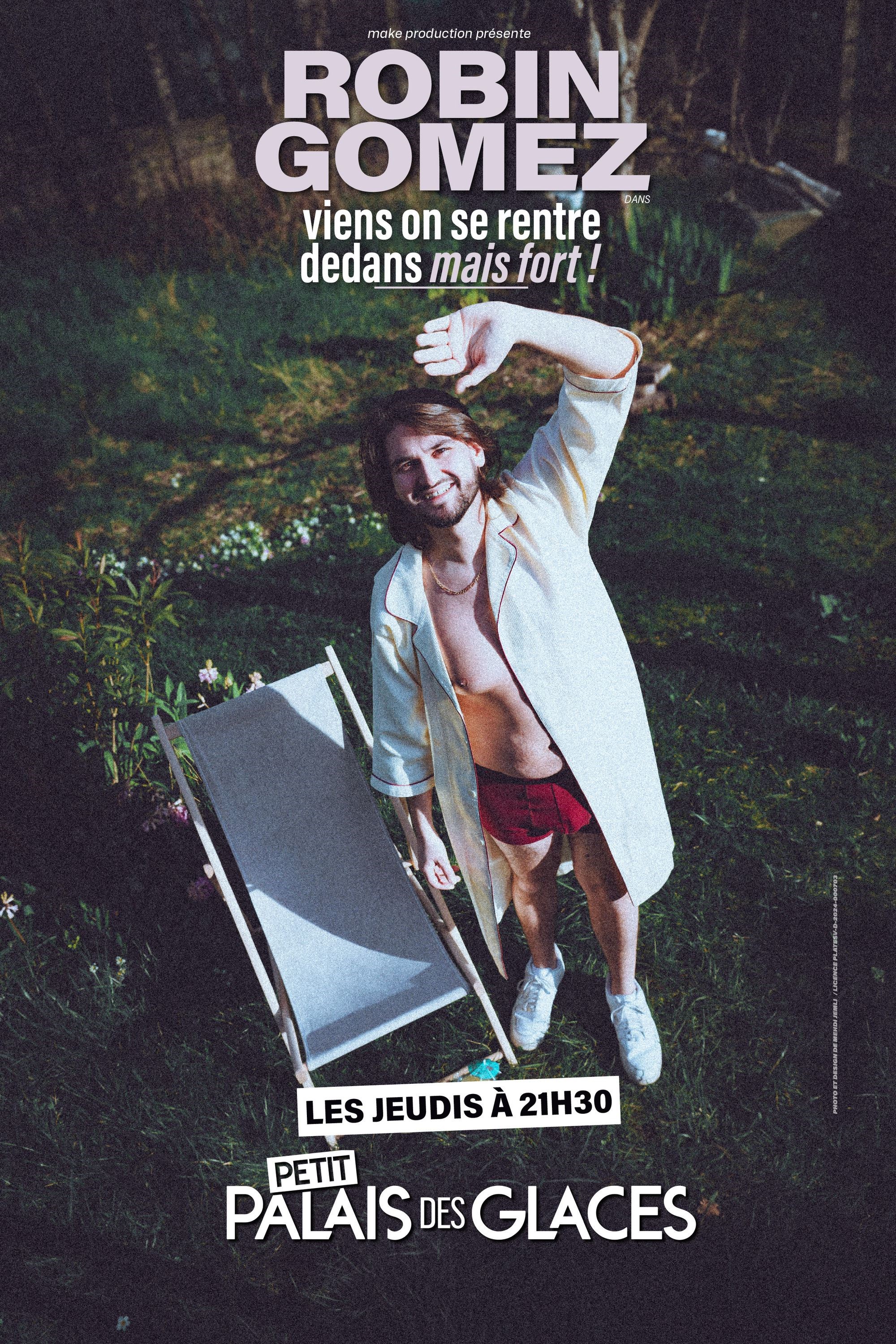 Robin Gomez dans Viens on se rentre dedans, mais fort !