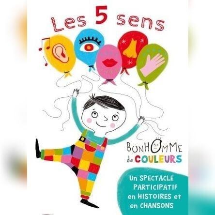 Les 5 sens de Bonhomme de couleurs