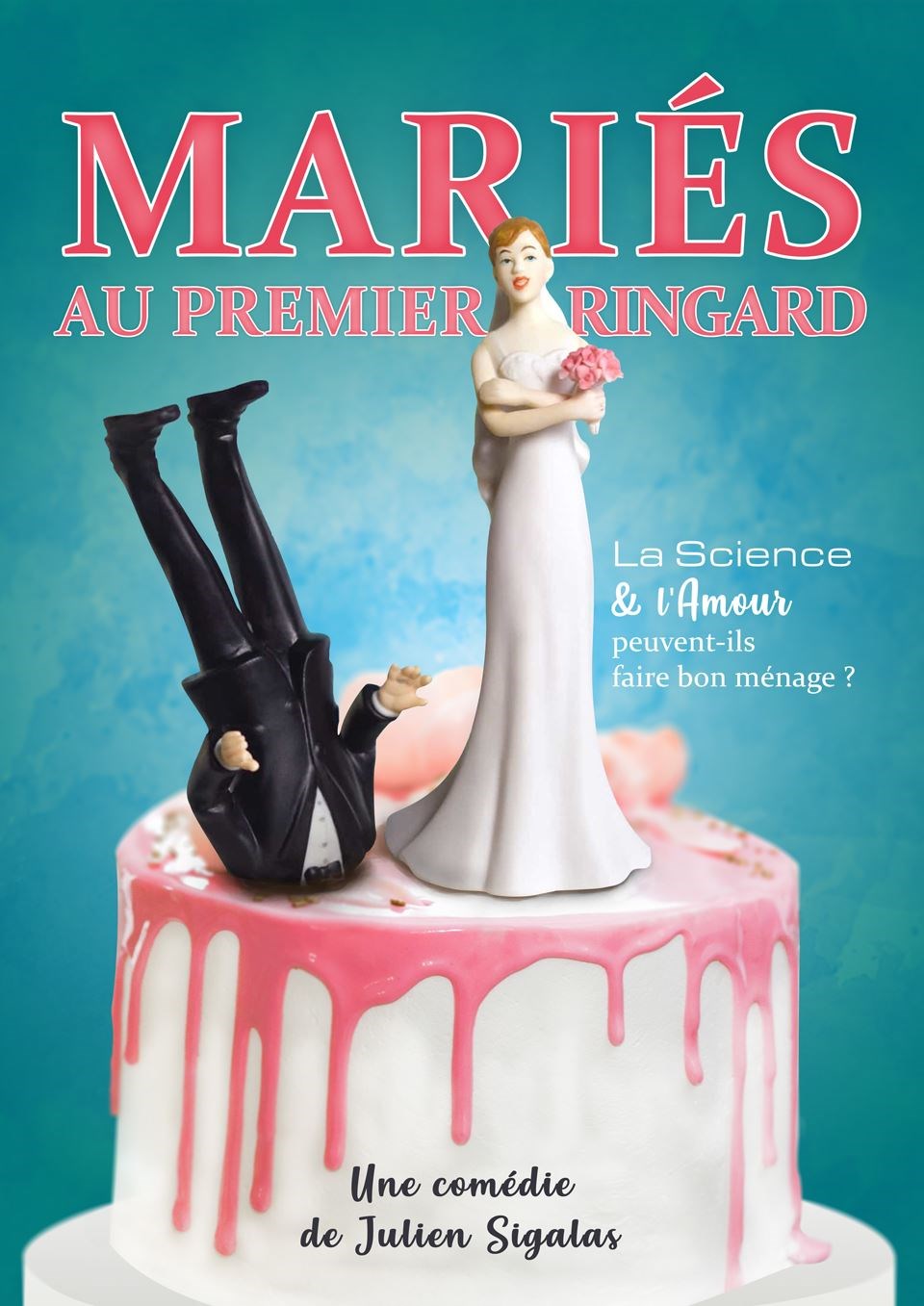 Mariés au Premier Ringard (Tournée) - La Comédie de Julien Sigalas