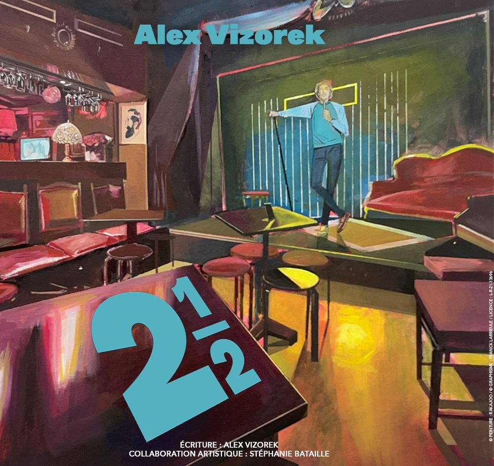 Alex Vizorek dans 2 1/2